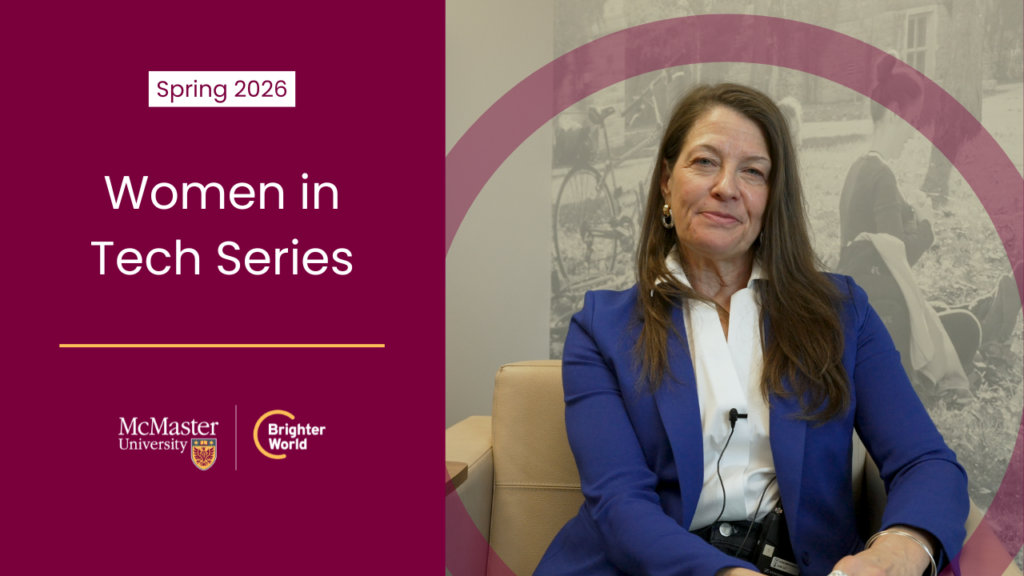 Women in Tech: Spring 2026 Series Highlights McMaster Leaders Shaping ...